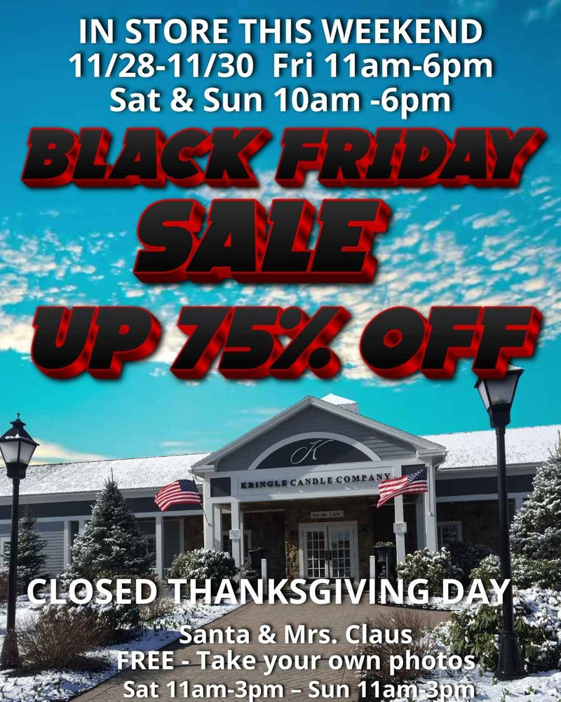 "Kringle Candle Flagship Store exterior in winter with snow-covered landscaping and American flags, overlaid with text promoting an in-store Black Friday sale offering up to 75% off select fragrances, hours, and Santa photo availability."
